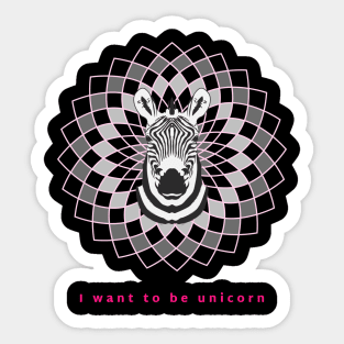 Want to be Unicorn? Sticker